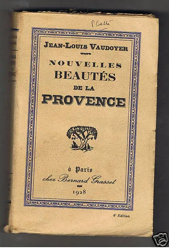 Les trésors cachés de la Provence : un voyage sensoriel avec Jean Louis Vaudoyer