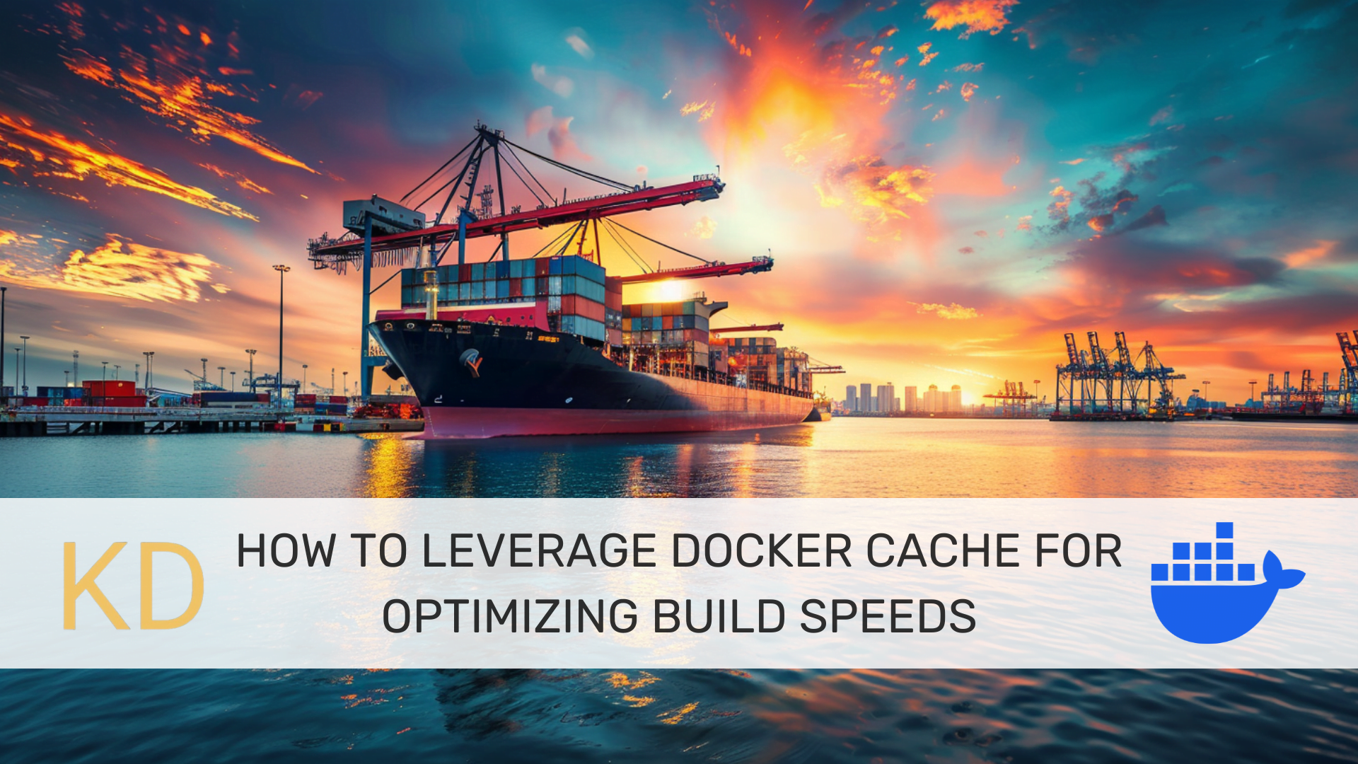 Optimizing Docker Build Speeds Using Docker Cache